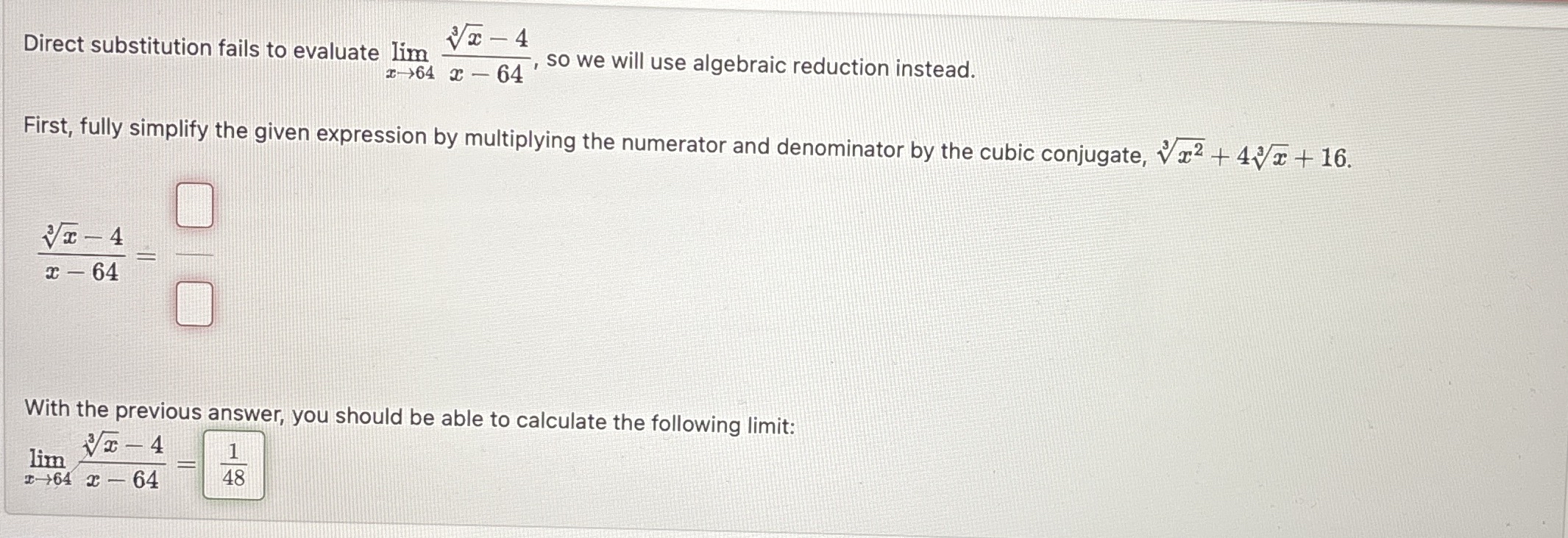 Direct substitution fails to evaluate lim x 6 4 x