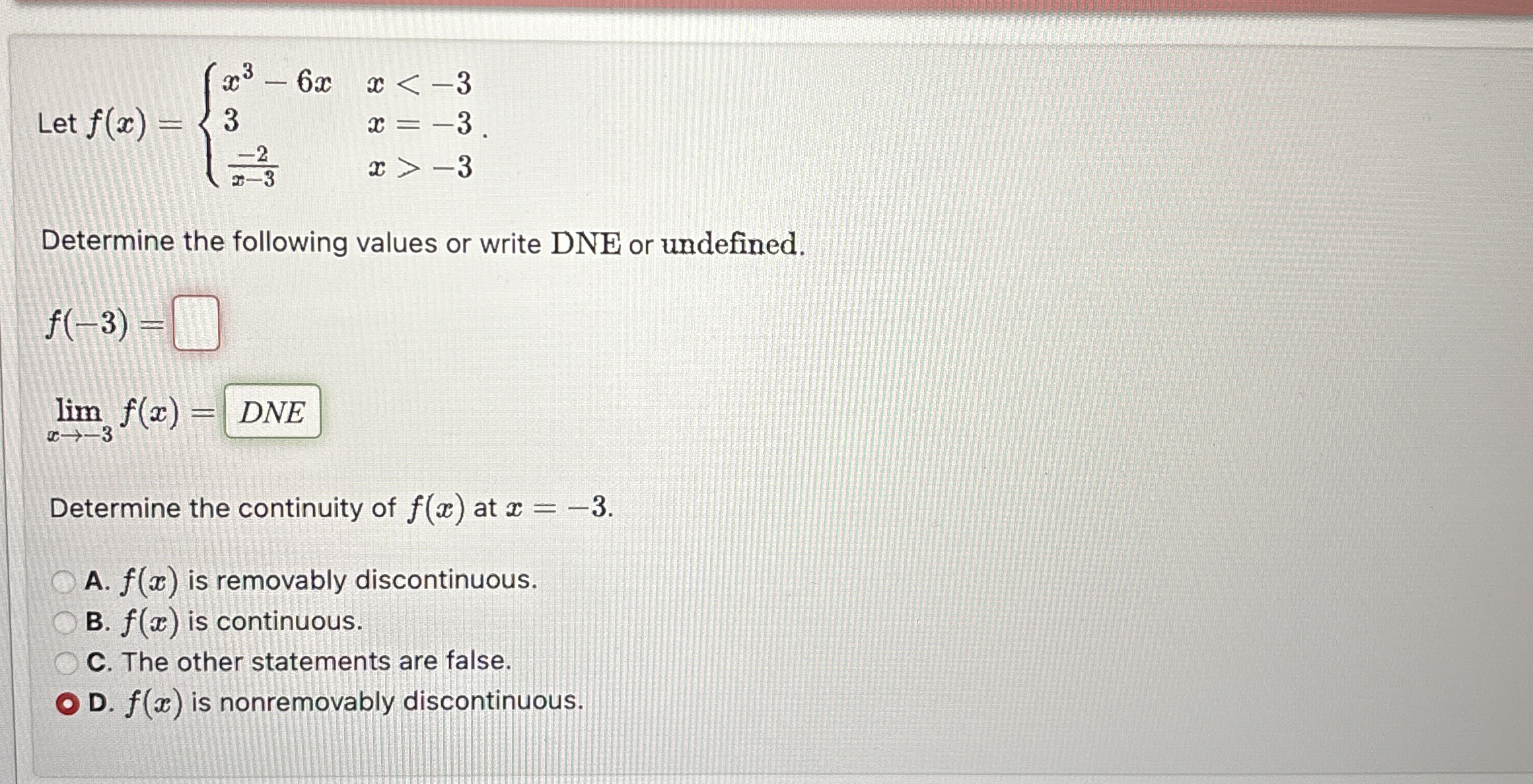 Let f ( x ) = { x 3 - 6 x , x < - 3 3 , x = - 3 -