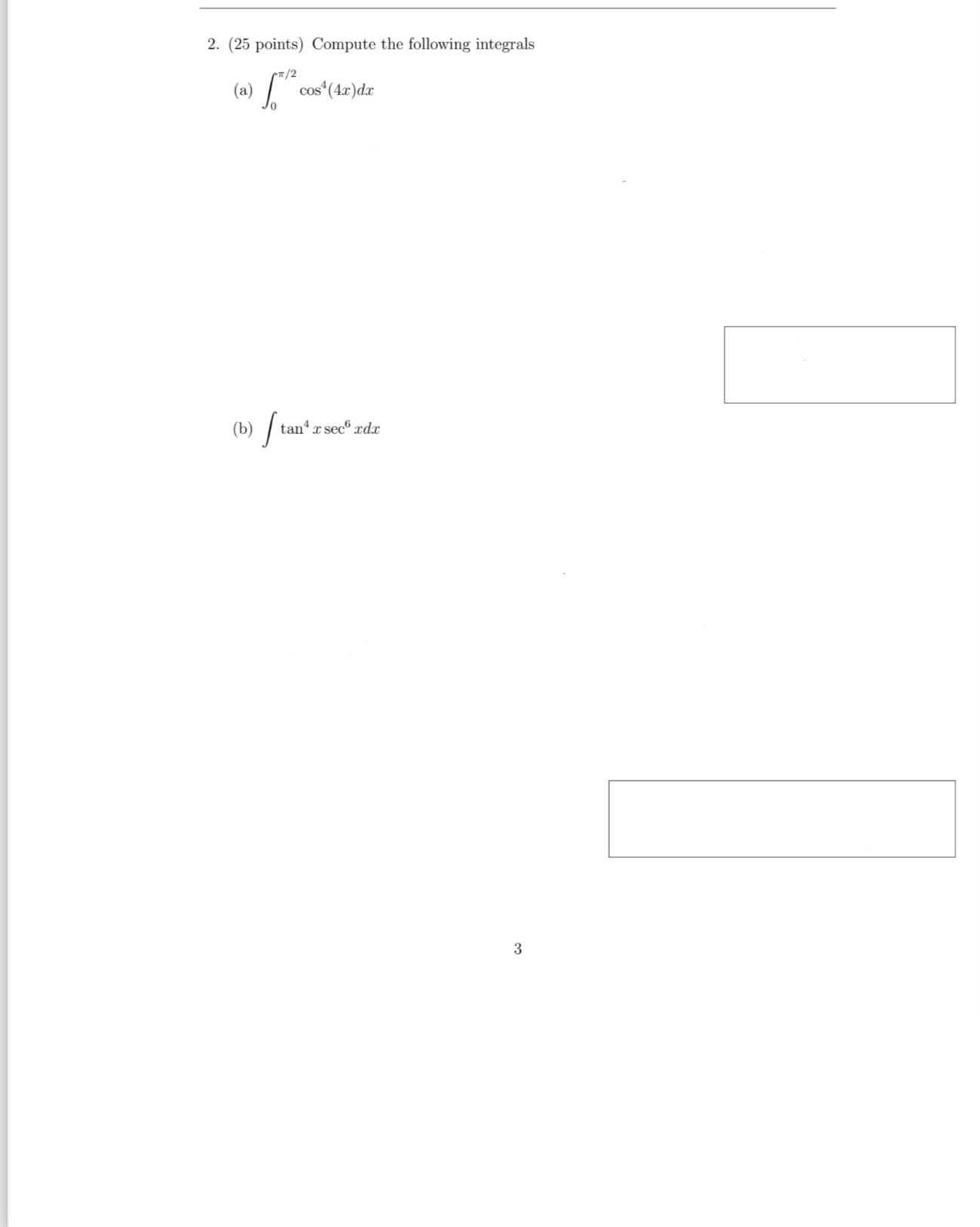 ( 2 5 points ) Compute the following integrals (