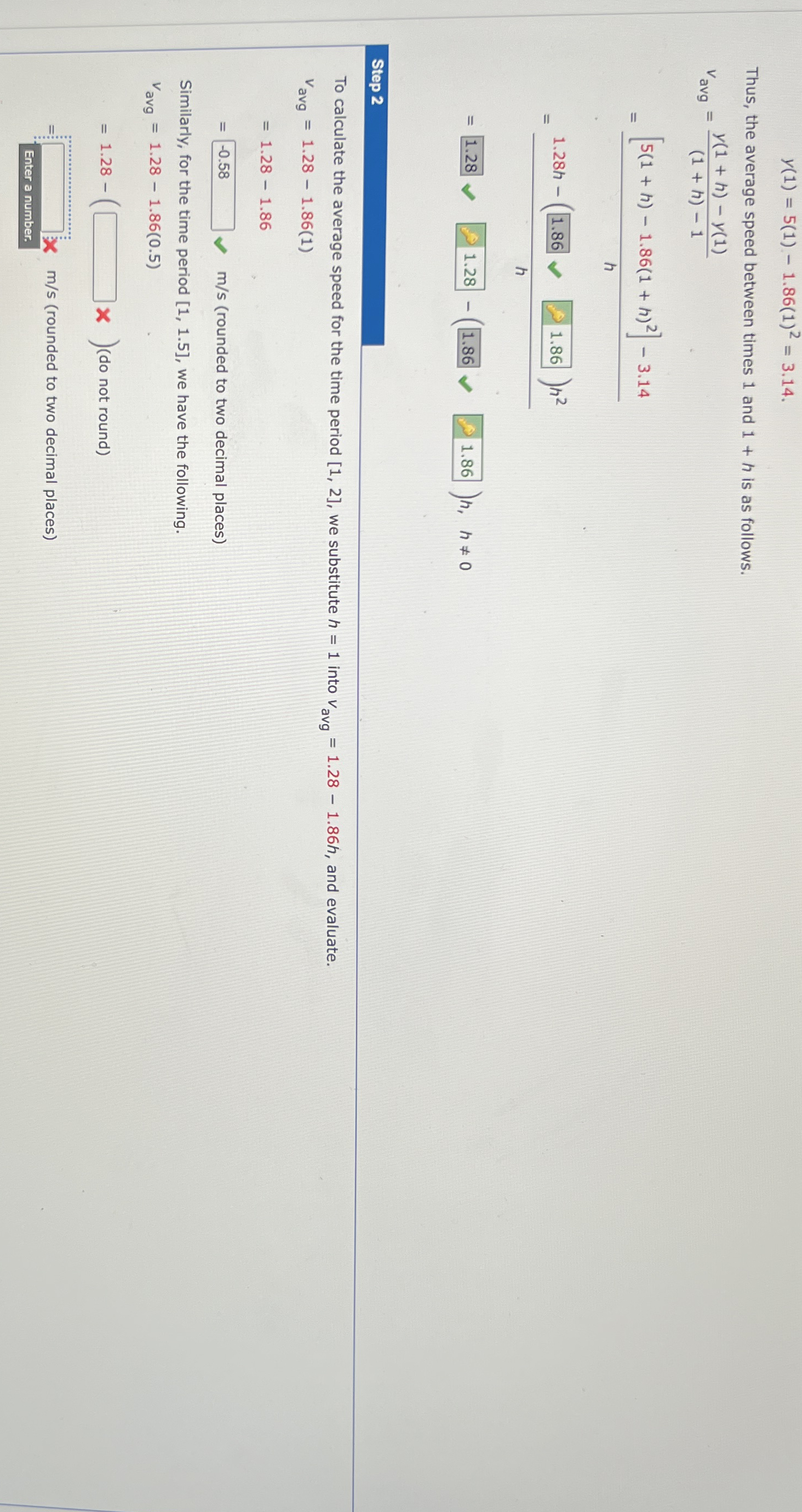 y ( 1 ) = 5 ( 1 ) - 1 . 8 6 ( 1 ) 2 = 3 . 1 4