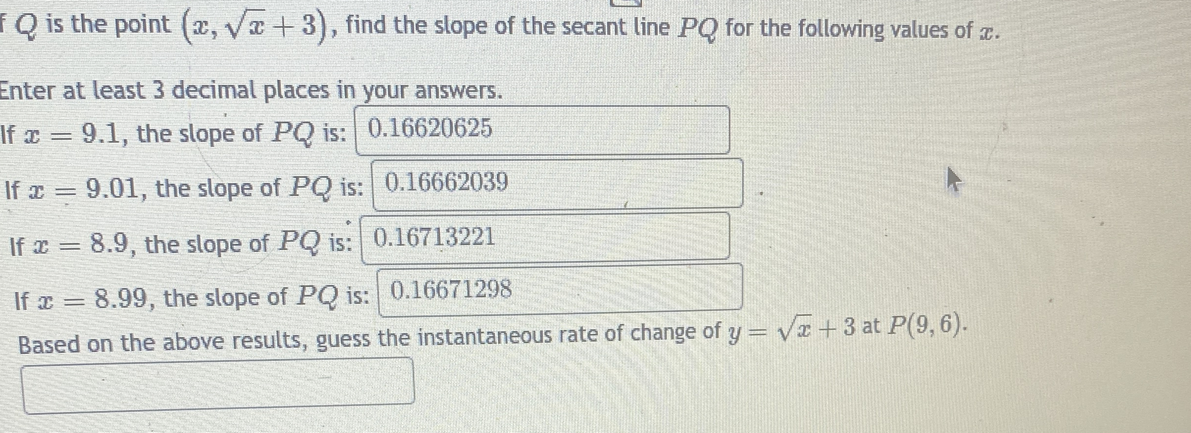 Q is the point ( x , x 2 + 3 ) , find the slope