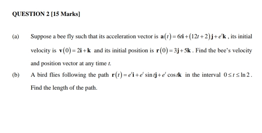 QUESTION 2 [ 1 5 Marks ] ( a ) Suppose a bee fly