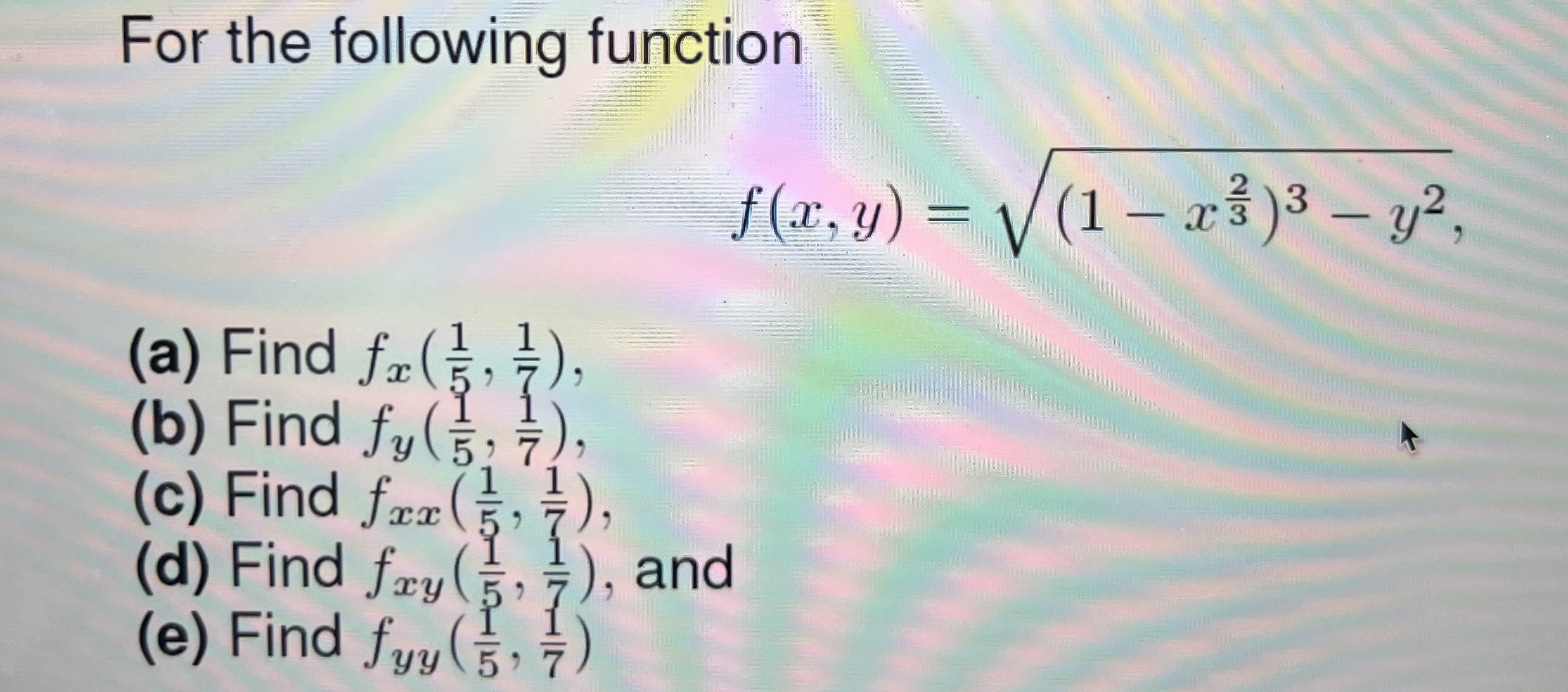 For the following function f ( x , y ) = ( 1 - x