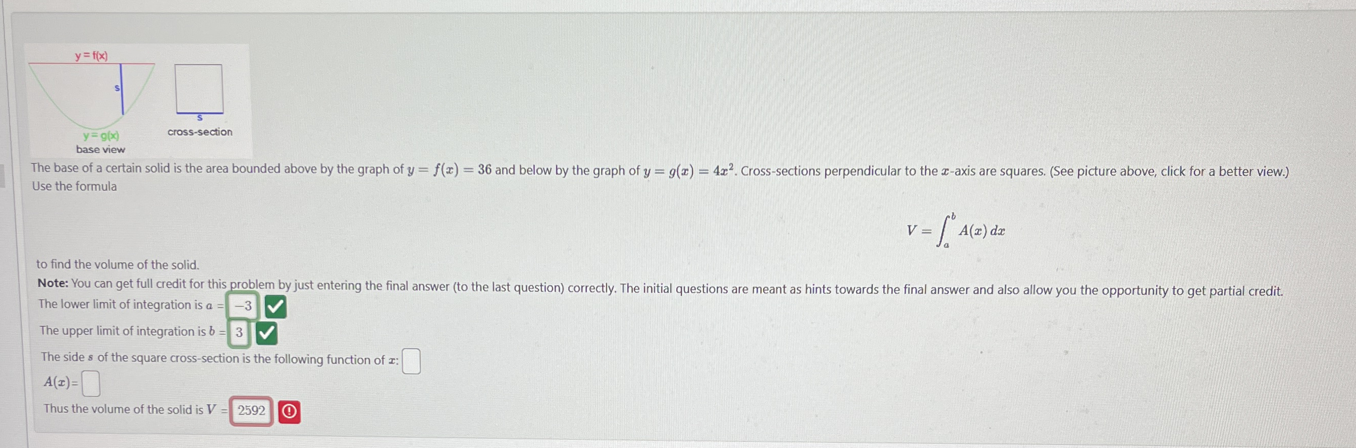 Use the formula V = a b A ( x ) d x to find the