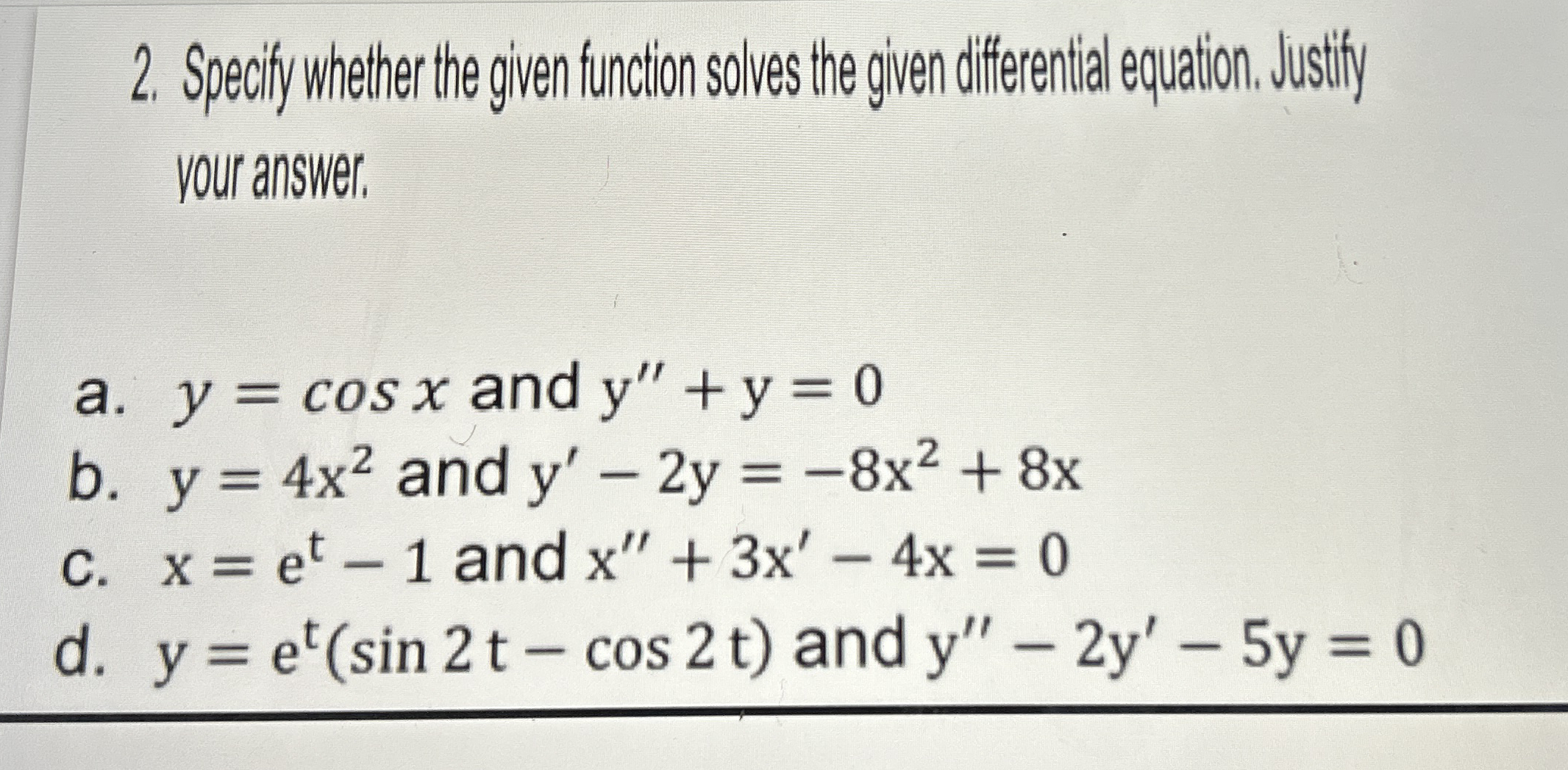 Specify whether the given function solves the