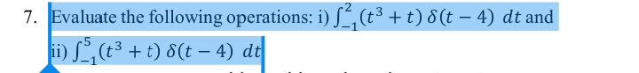 Evaluate the following operations: i ) - 1 2 ( t