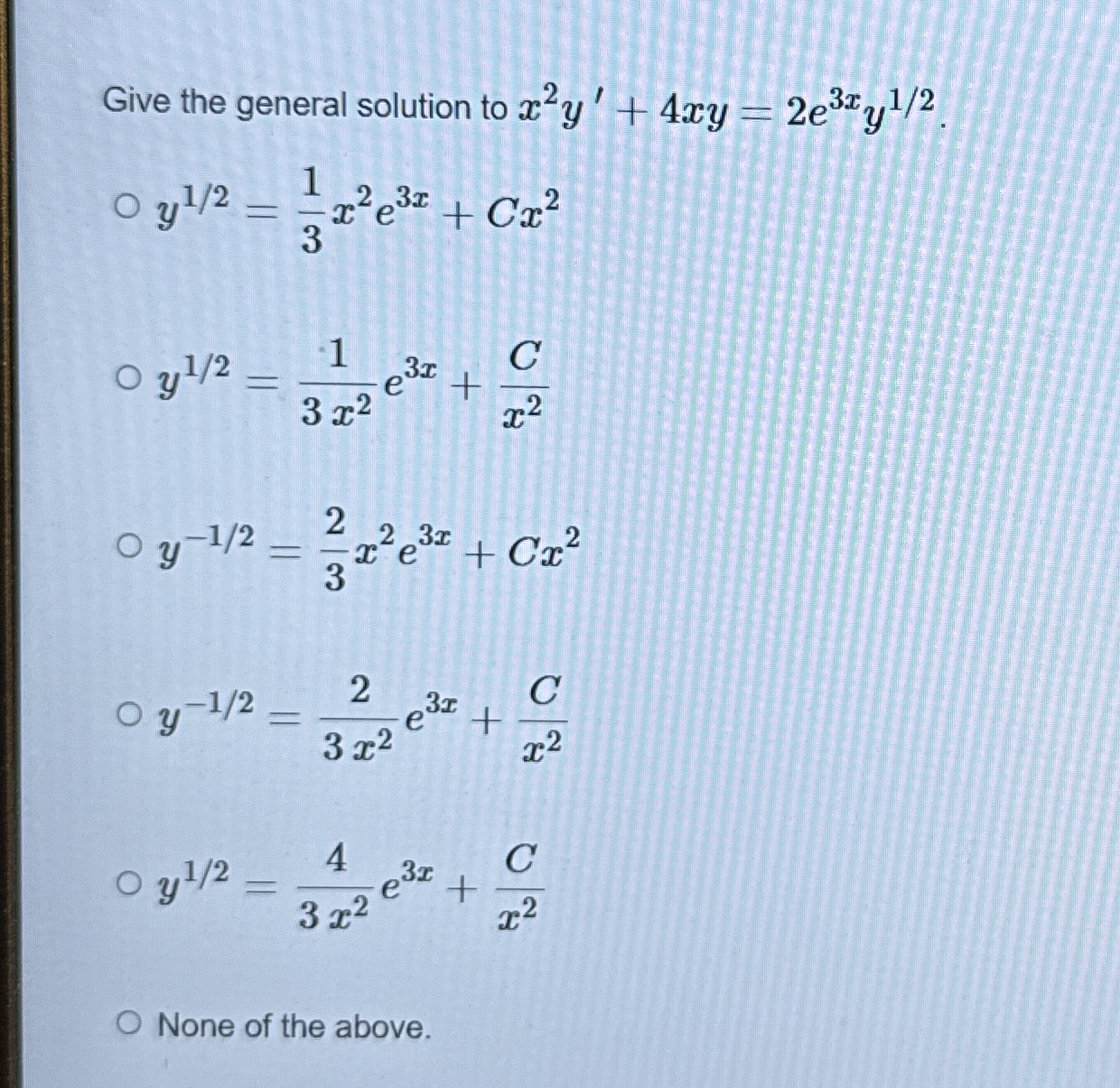 Give the general solution to x 2 y ' + 4 x y = 2