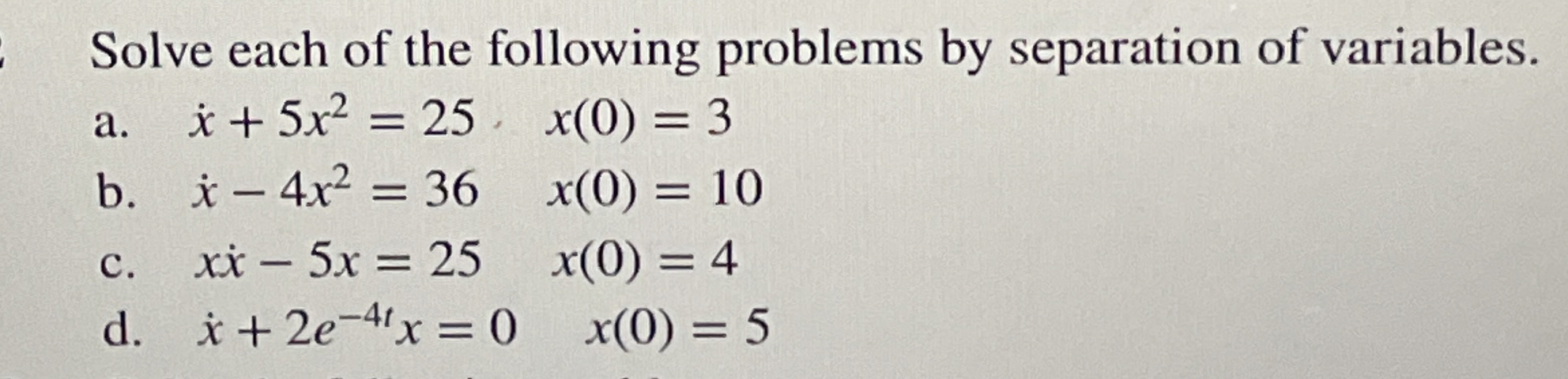 Solve each of the following problems by