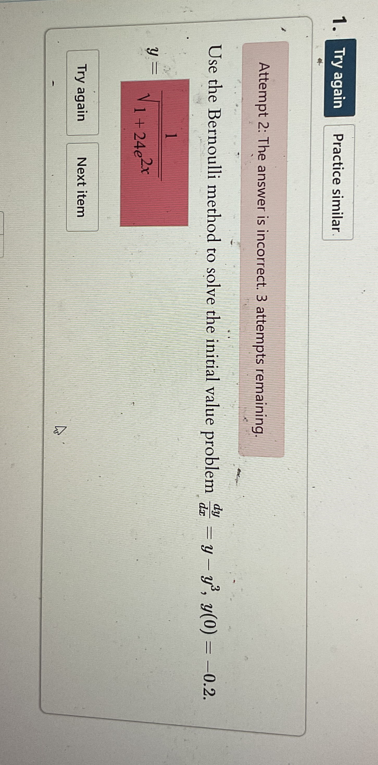 Attempt 2 : The answer is incorrect. 3 attempts