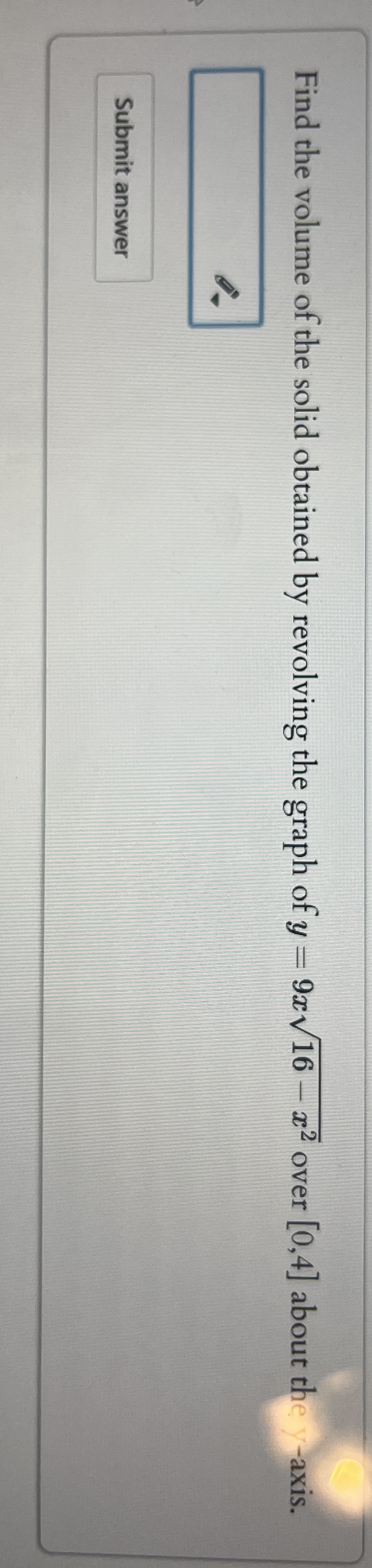 Find the volume of the solid obtained by