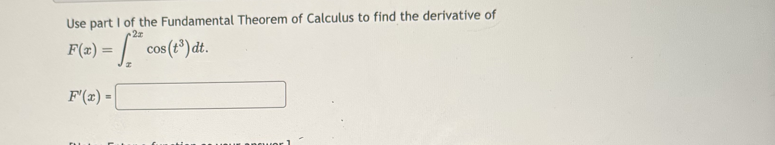 Use part I of the Fundamental Theorem of Calculus