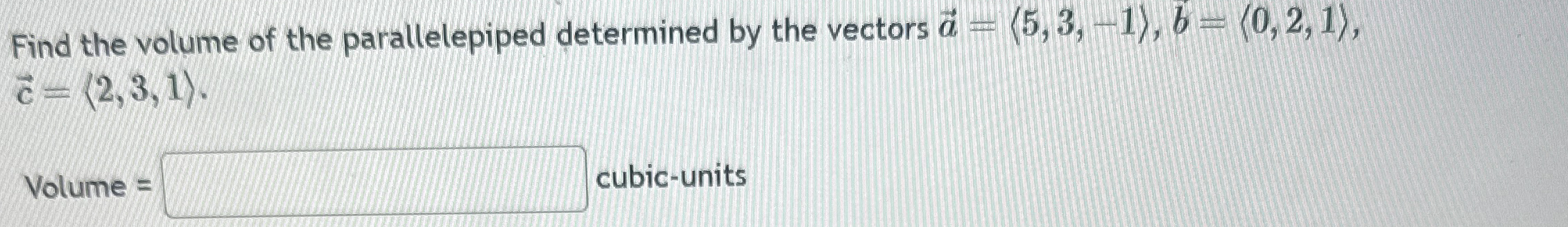 Find the volume of the parallelepiped determined
