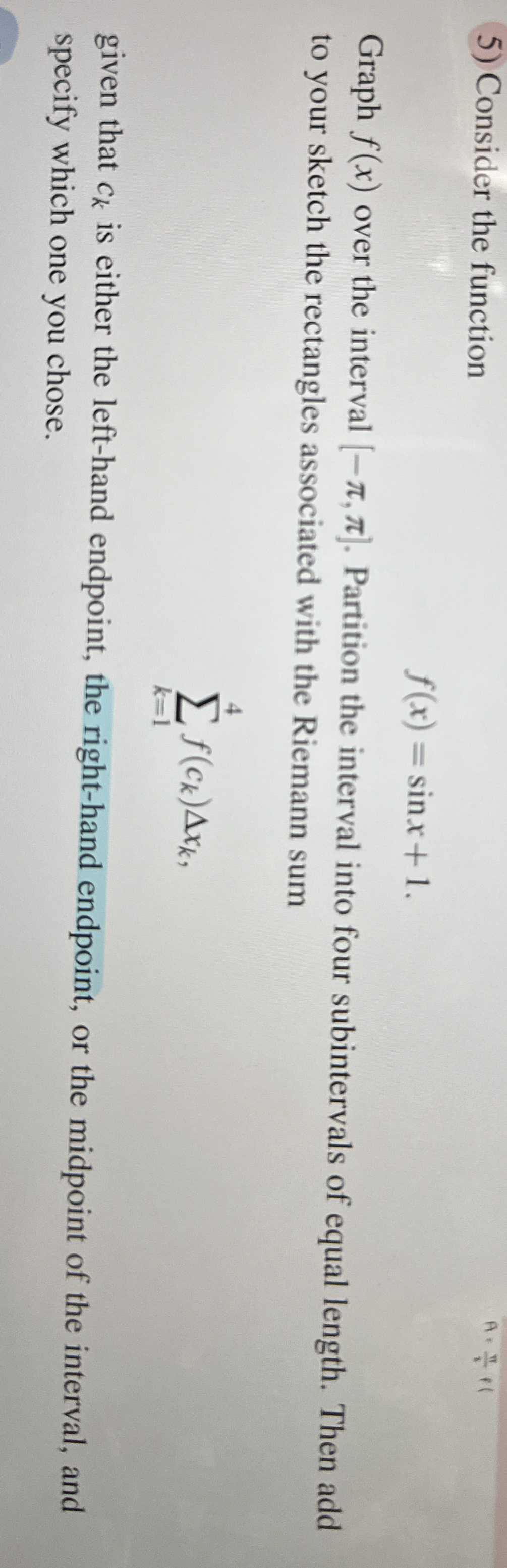 Consider the function f ( x ) = s i n x + 1 Graph