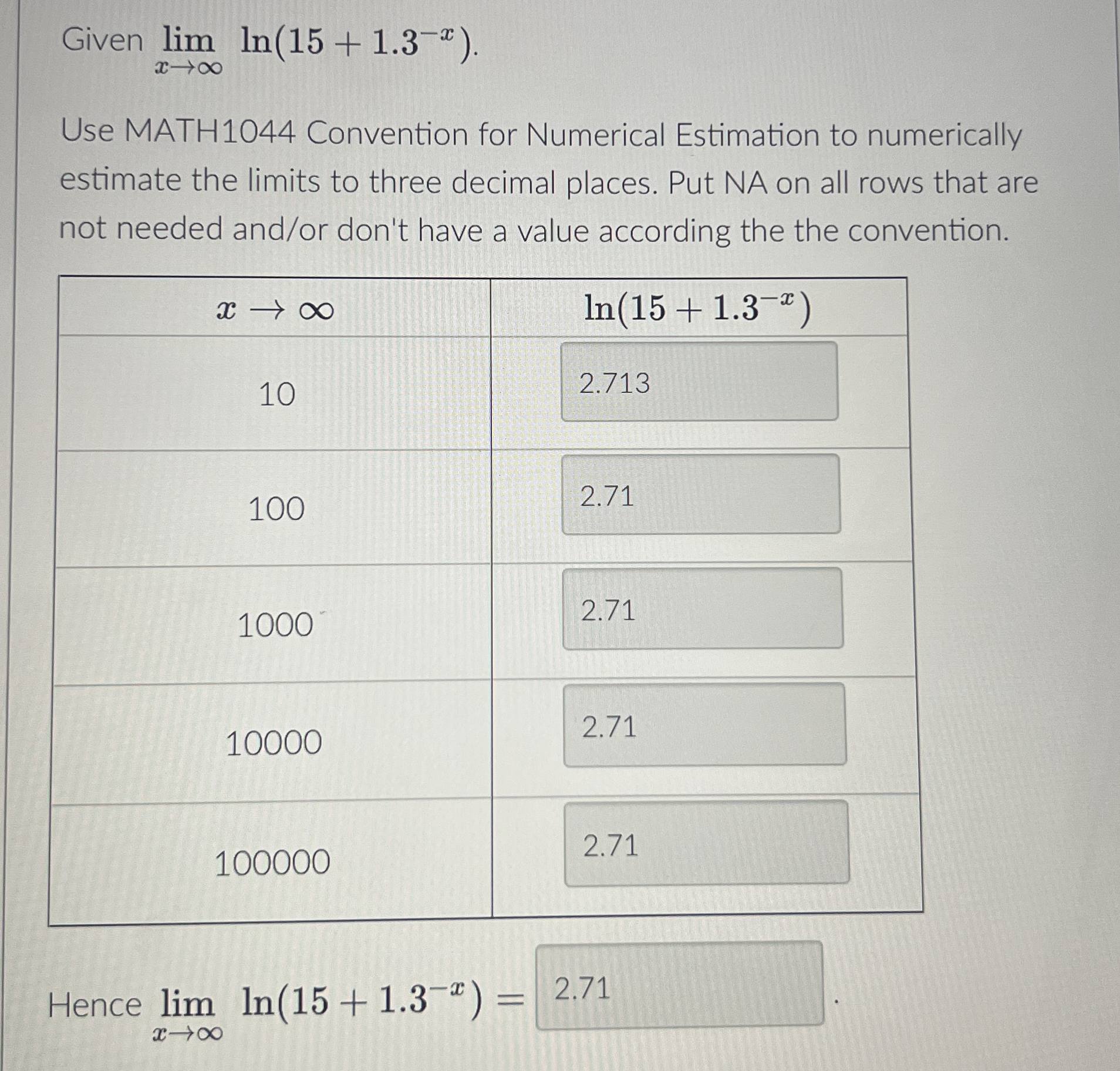 Given lim x l n ( 1 5 + 1 . 3 - x ) Use MATH 1 0