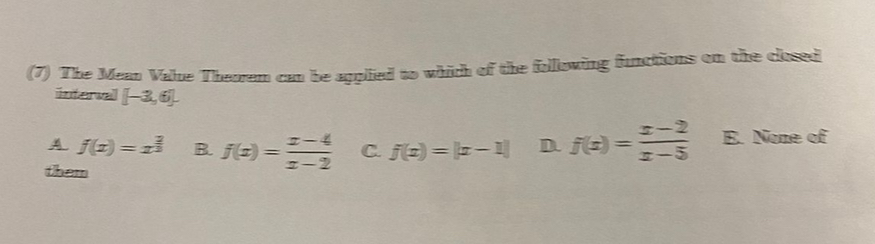 ( 7 ) The Mean Value Theorem can be applied to