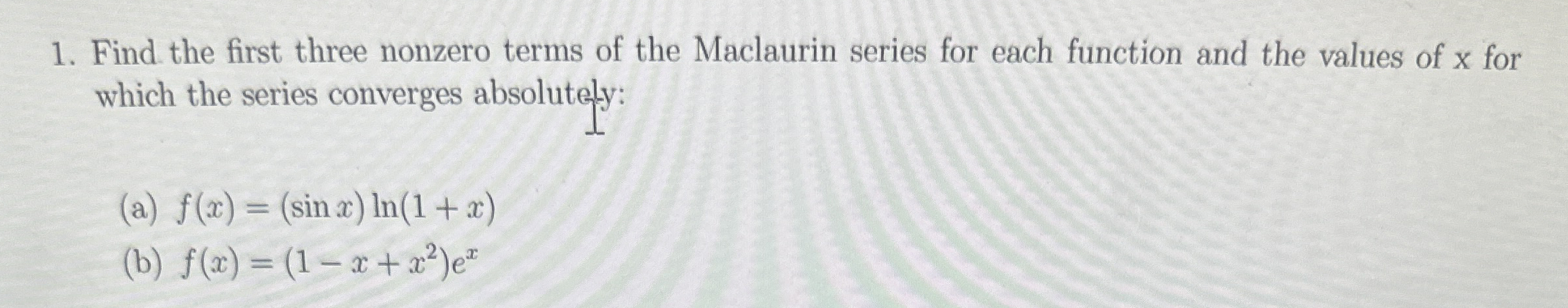 Find the first three nonzero terms of the