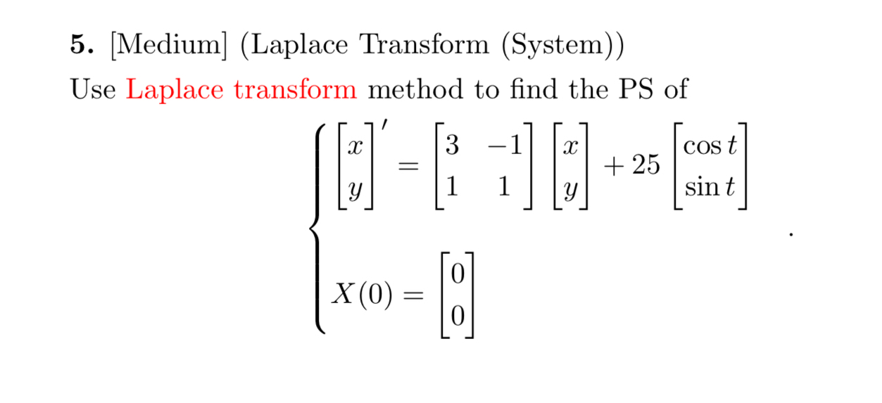 [ Medium ] ( Laplace Transform ( System ) ) Use