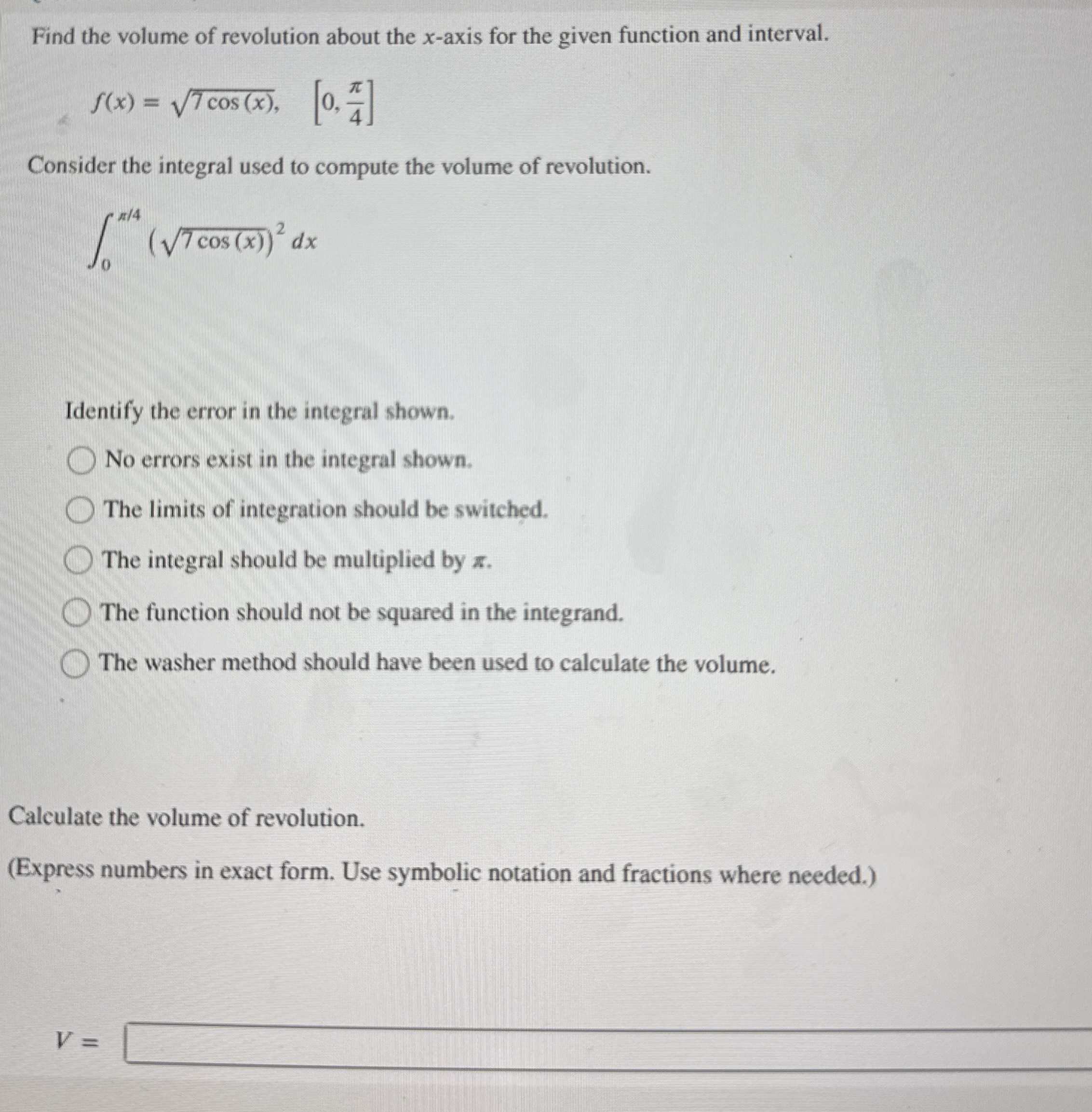 Find the volume of revolution about the x - axis