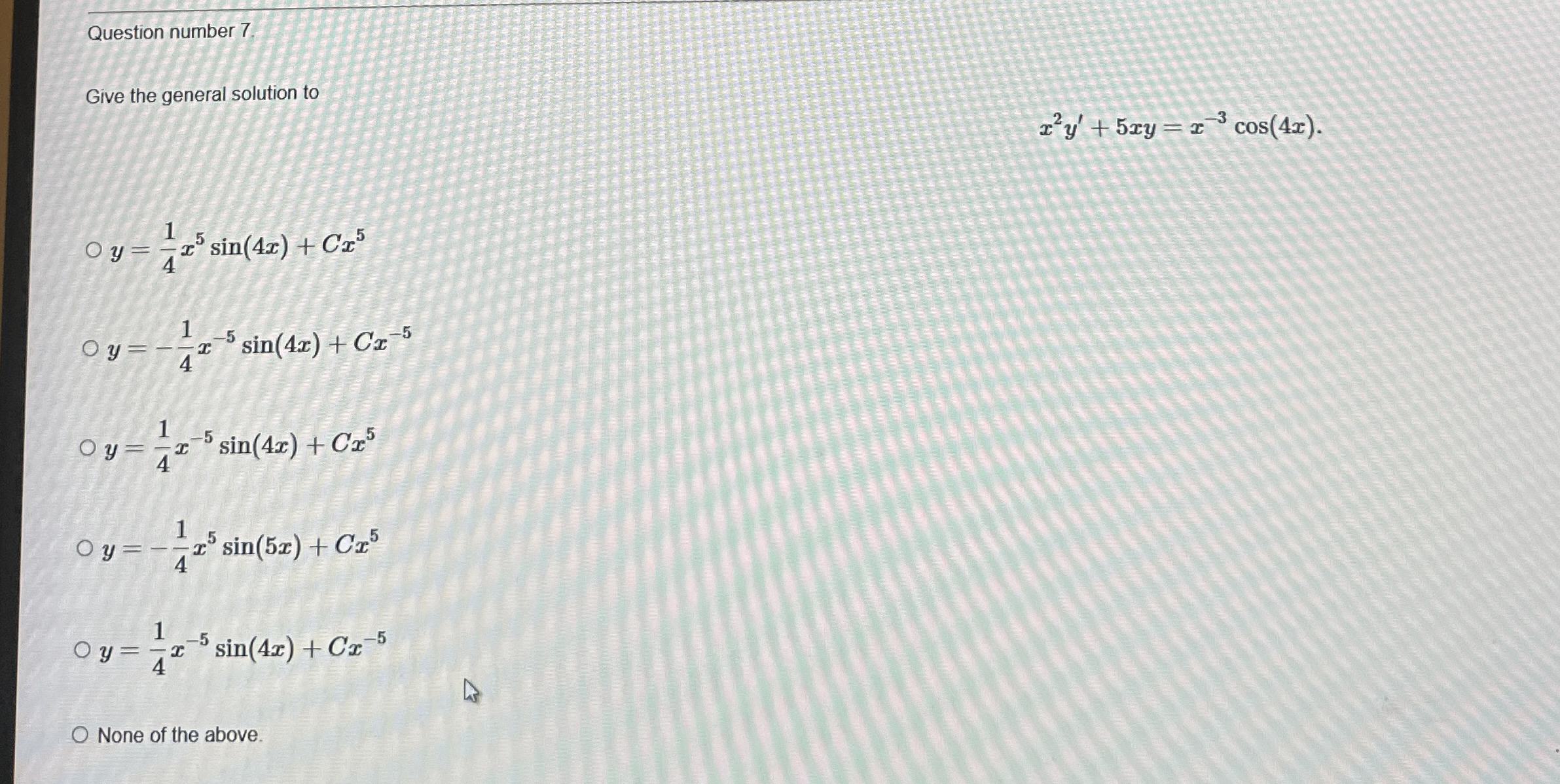 Question number 7 . Give the general solution to