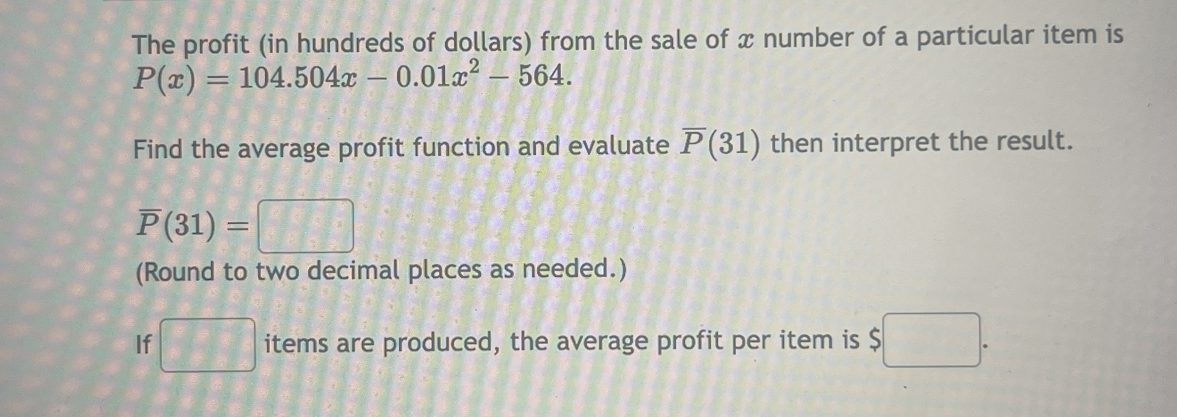 The profit ( in hundreds of dollars ) from the