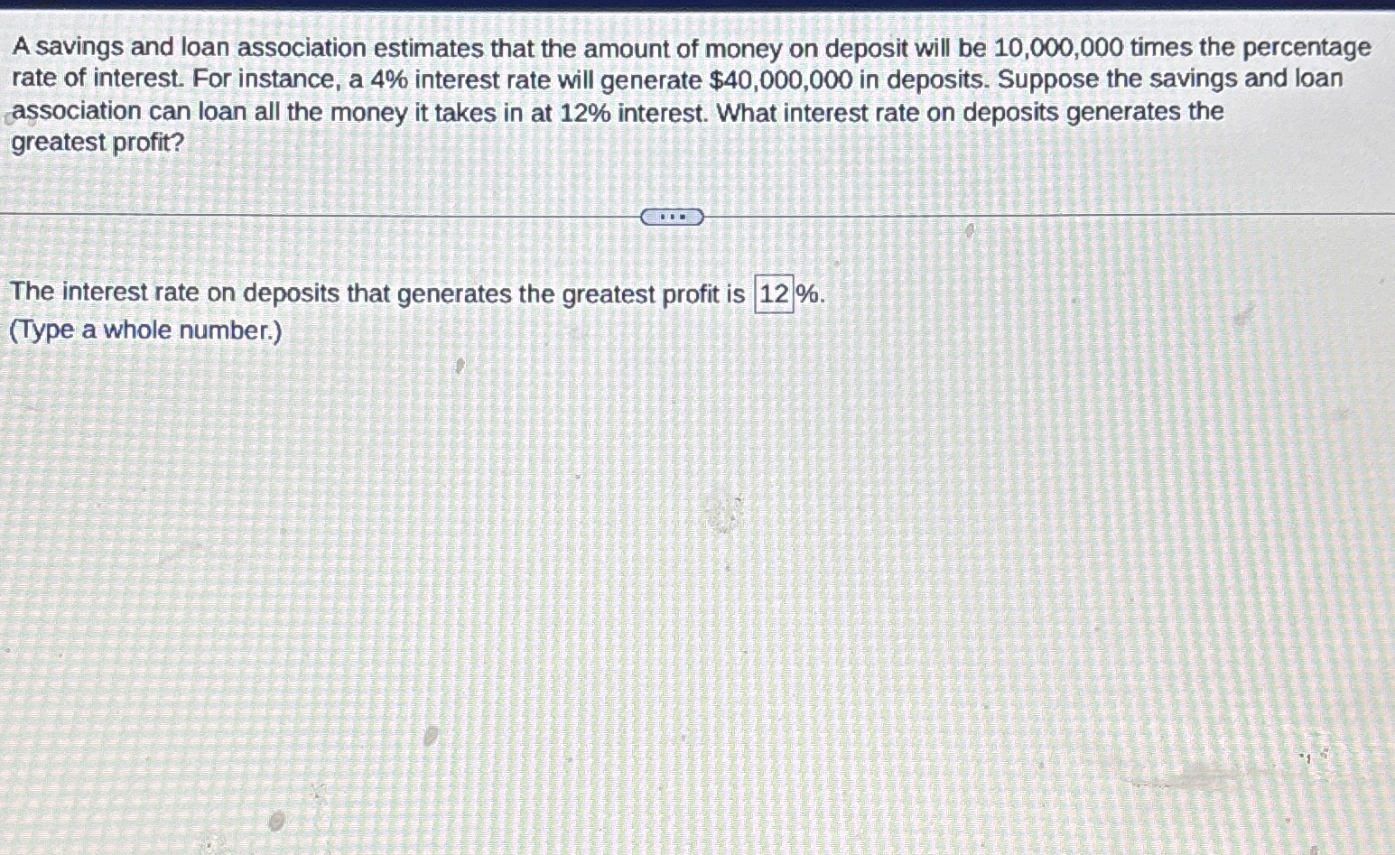 A savings and loan association estimates that the