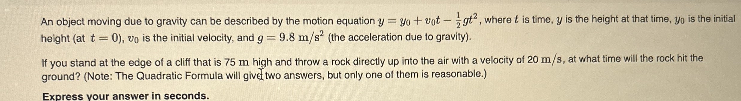 An object moving due to gravity can be described