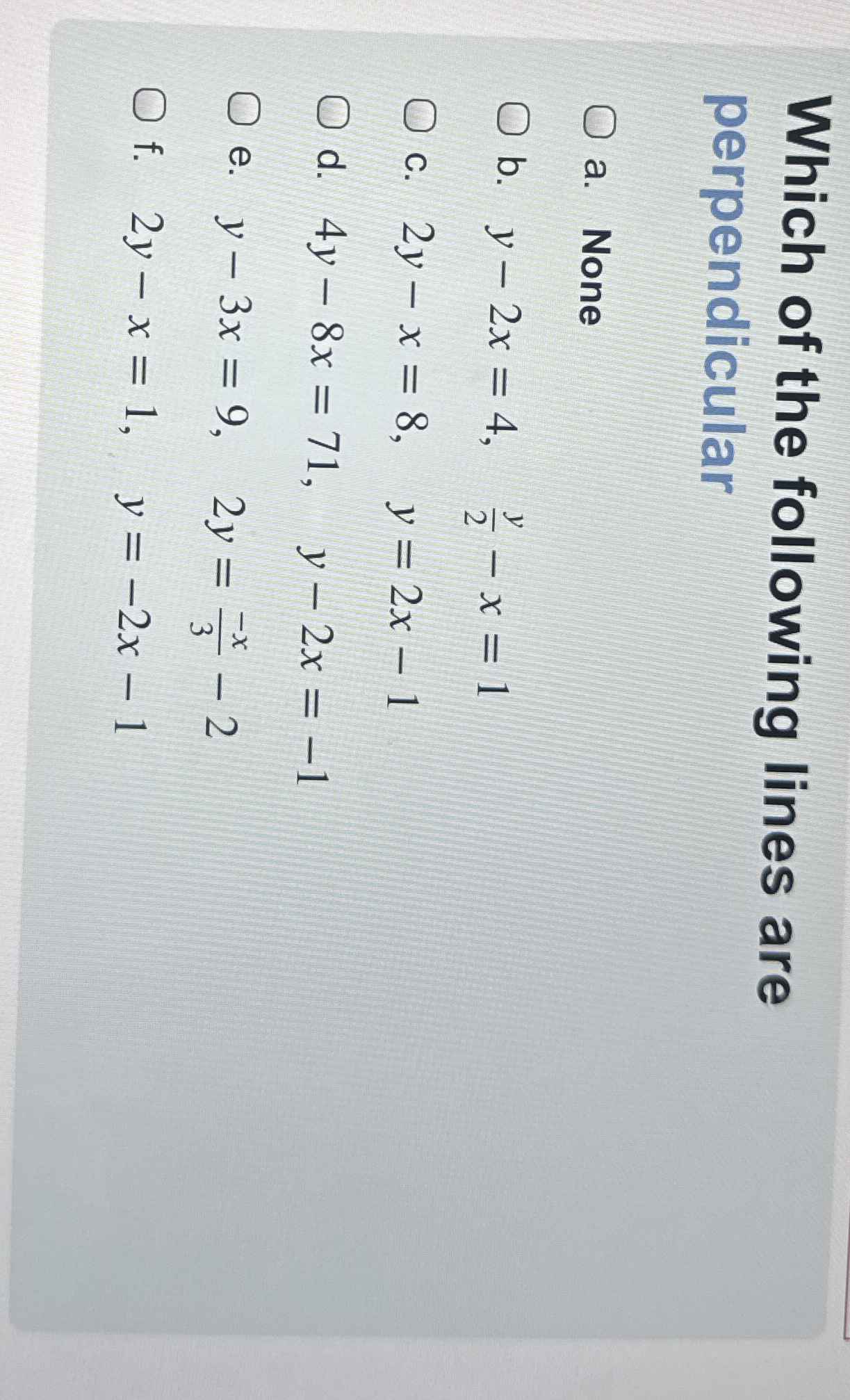 Which of the following lines are perpendicular a