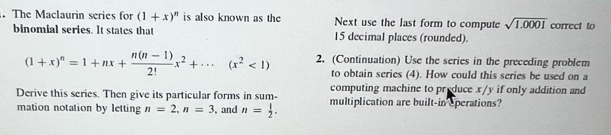 The Maclaurin series for ( 1 + x ) n is also