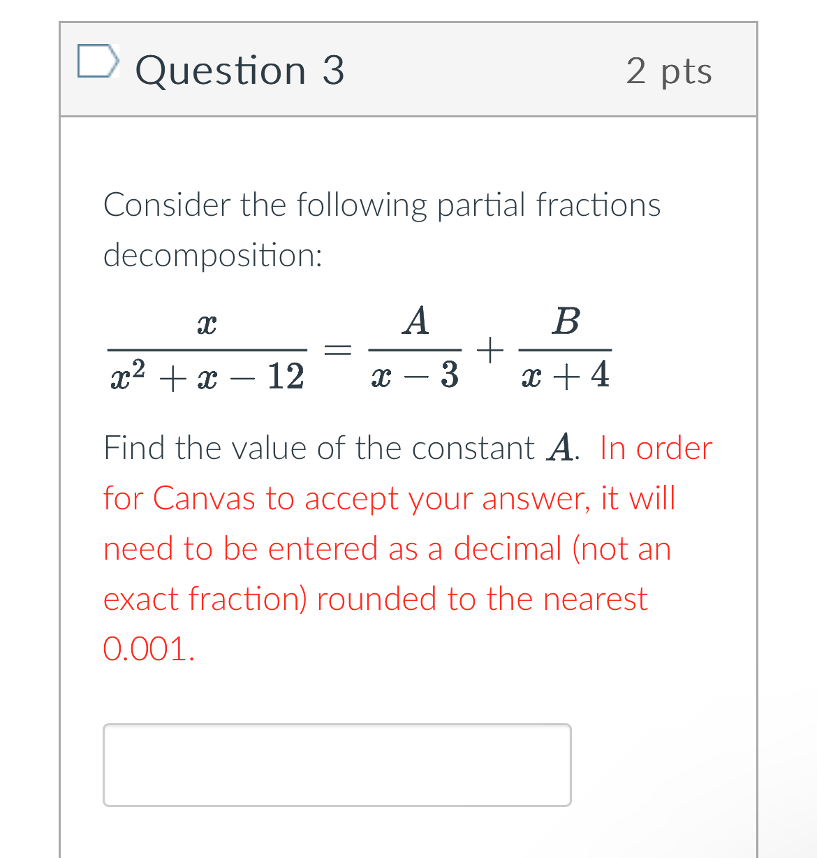 Question 3 2 pts Consider the following partial