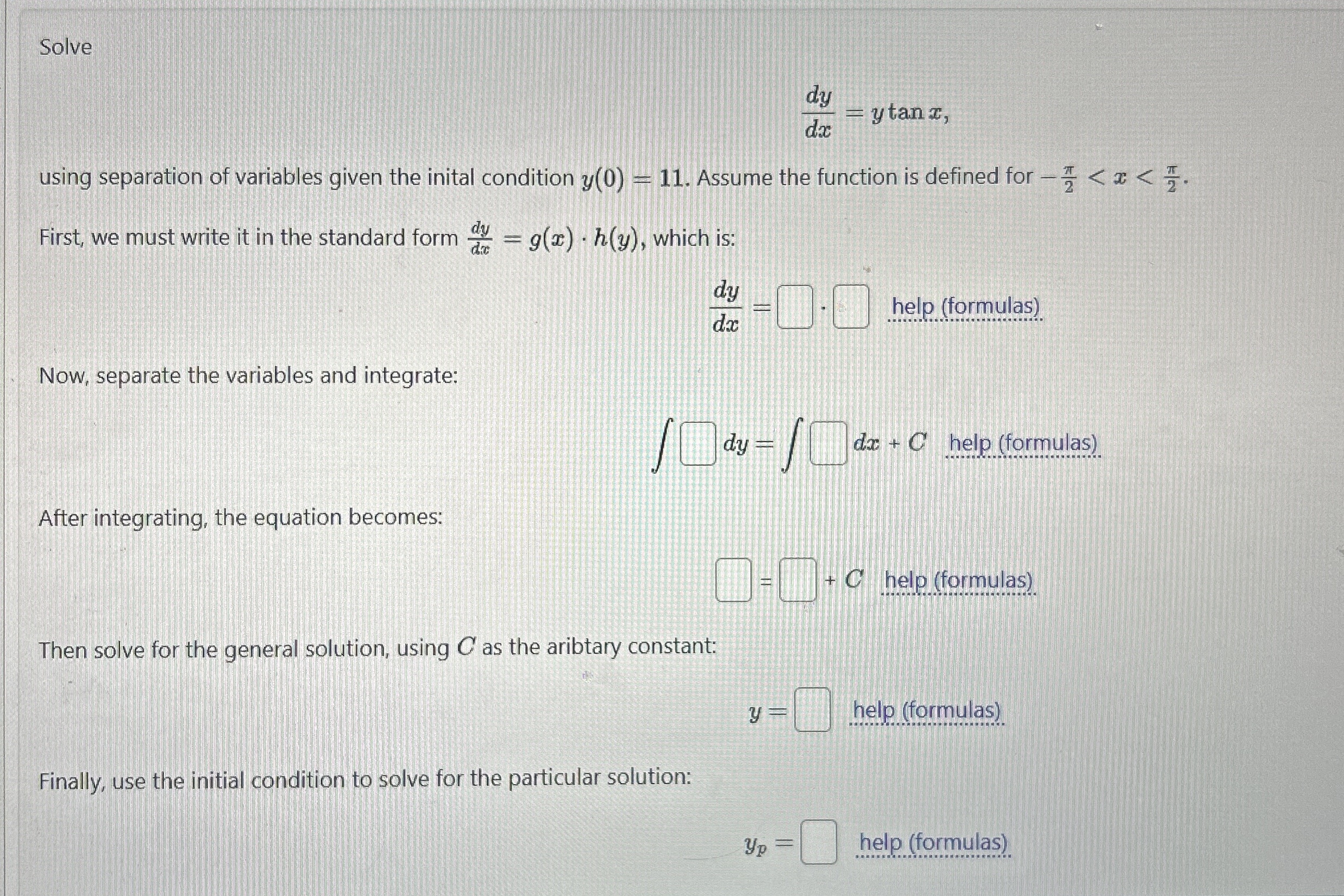 Solve d y d x = y t a n x using separation of