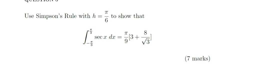 Use Simpson's Rule with h = 6 to show that - 3 3