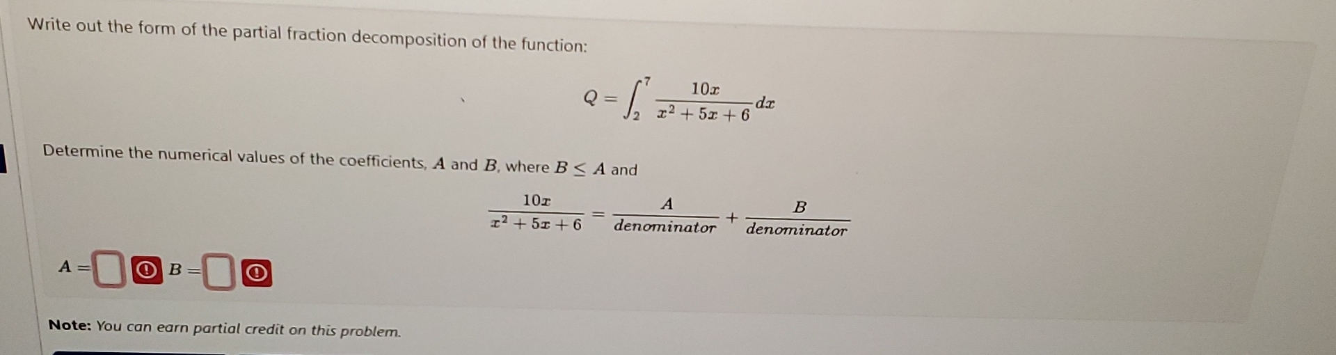 Write out the form of the partial fraction