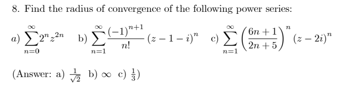 Find the radius of convergence of the following