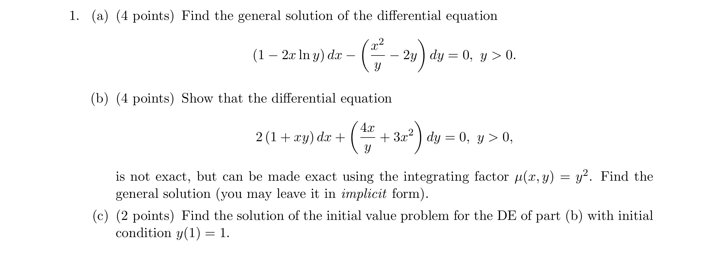 ( a ) ( 4 points ) Find the general solution of