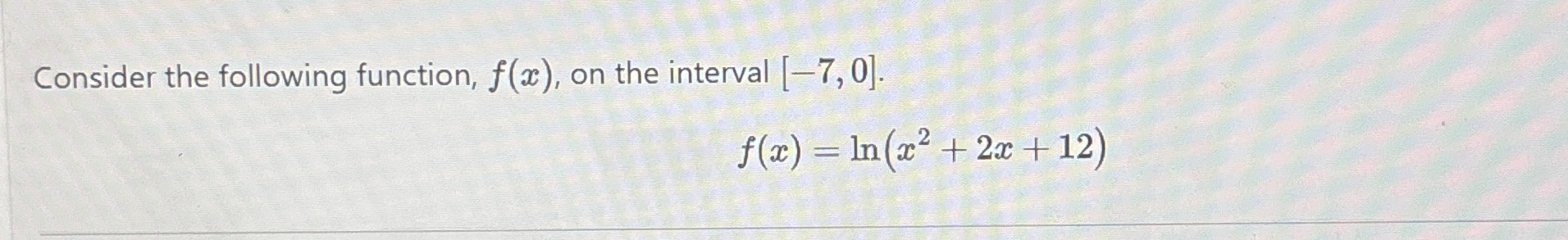Consider the following function, f ( x ) , on the