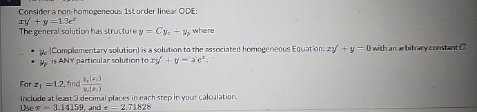 Consider a non - homogeneous 1 st order linear