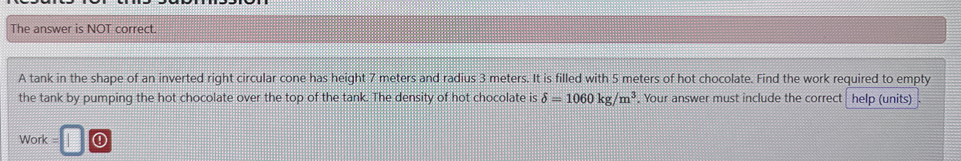 The answer is NOT correct. A tank in the shape of