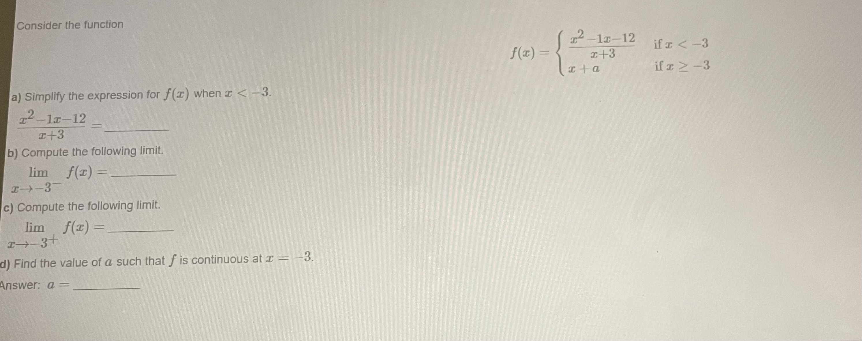 Consider the function f ( x ) = { x 2 - 1 x - 1 2