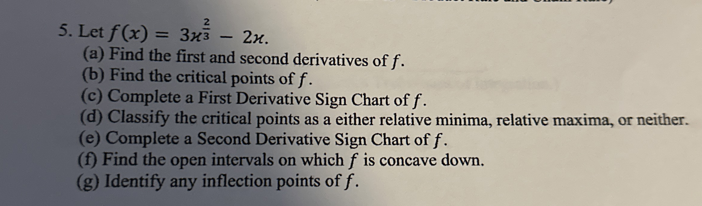 Let f ( x ) = 3 x 2 3 - 2 ( a ) Find the first