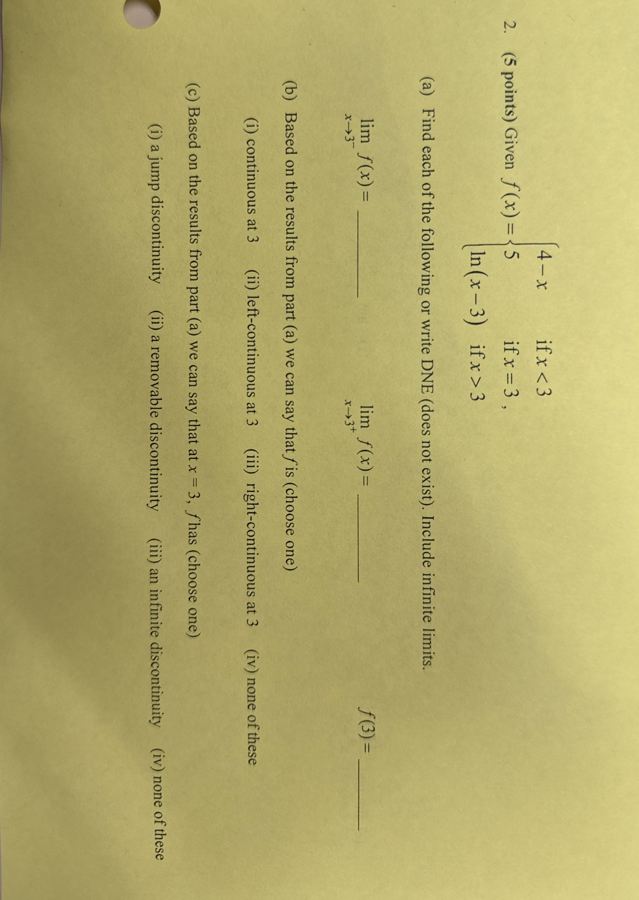 ( 5 points ) Given f ( x ) = { 4 - x i f x < 3 5