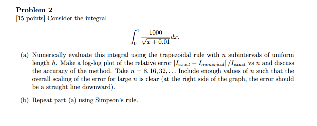 Problem 2 [ 1 5 points ] Consider the integral \