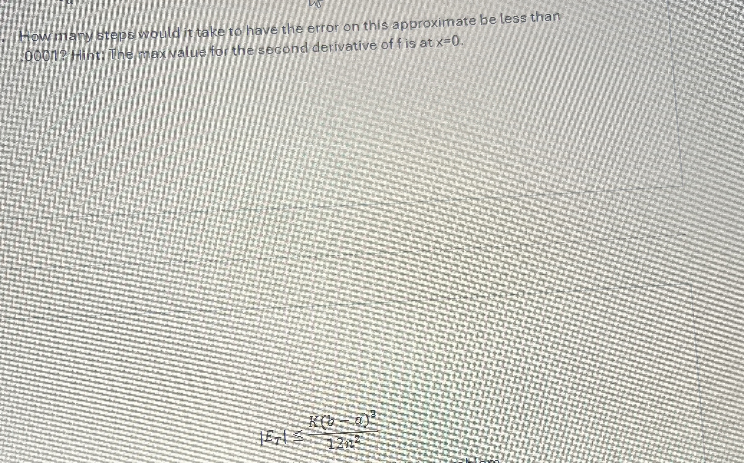 How many steps would it take to have the error on