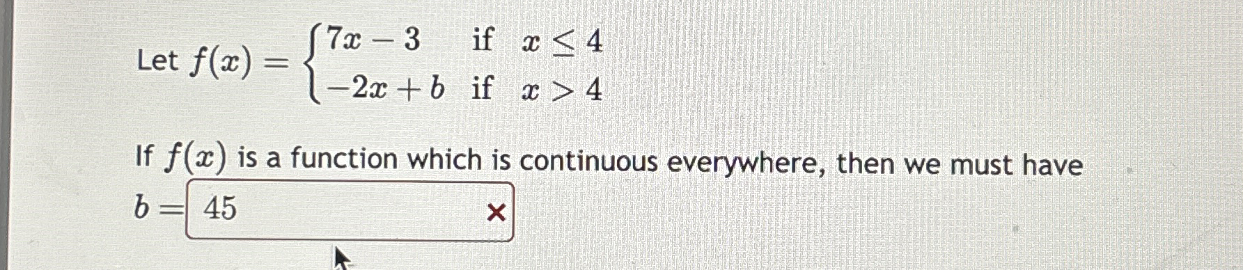 Let f ( x ) = { 7 x - 3 i f x 4 - 2 x + b i f x  style=