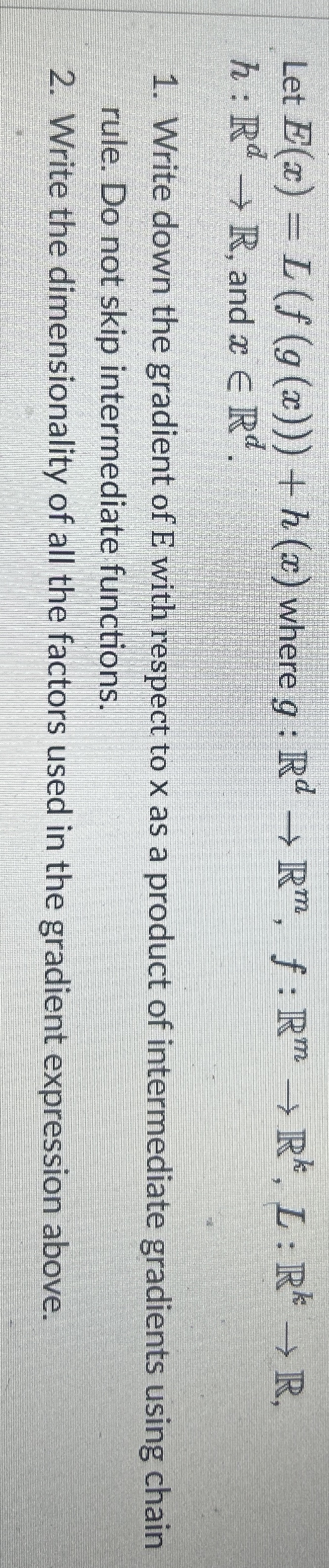 Let E ( x ) = L ( f ( g ( x ) ) ) + h ( x ) where