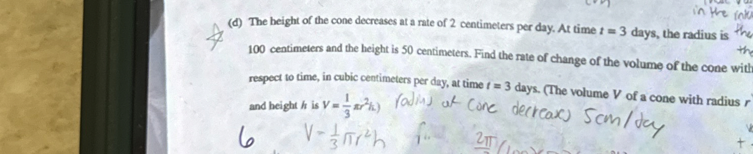 ( d ) The height of the cone decreases at a rate