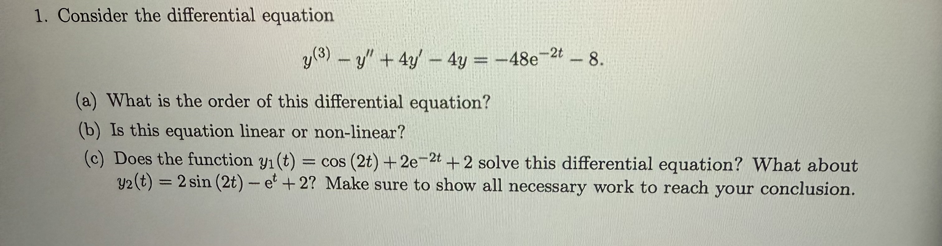 Consider the differential equation y ^ ( ( 3 ) )