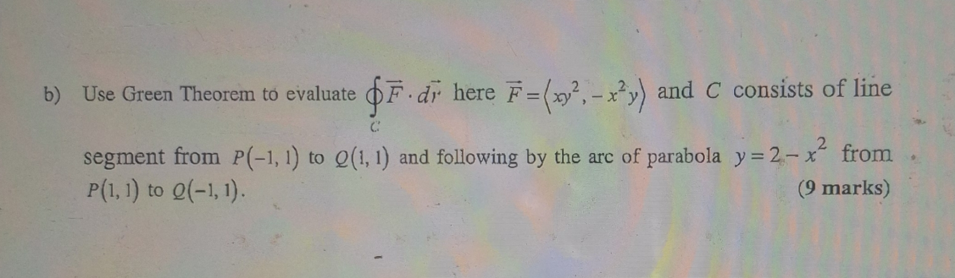 b ) Use Green Theorem to evaluate o c vec ( F ) *