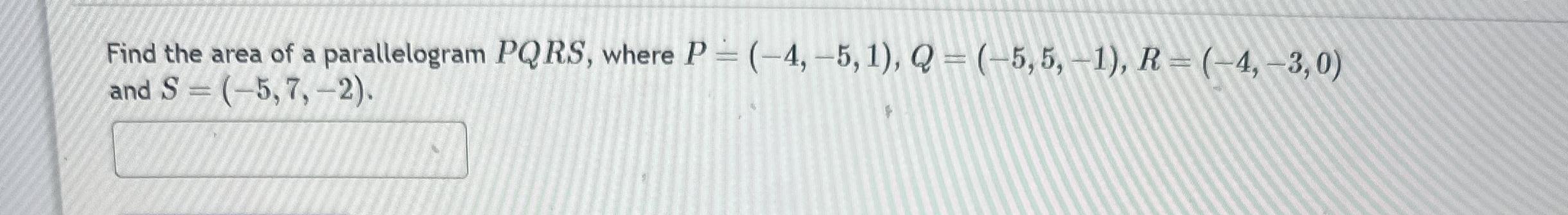 Find the area of a parallelogram P Q R S , where