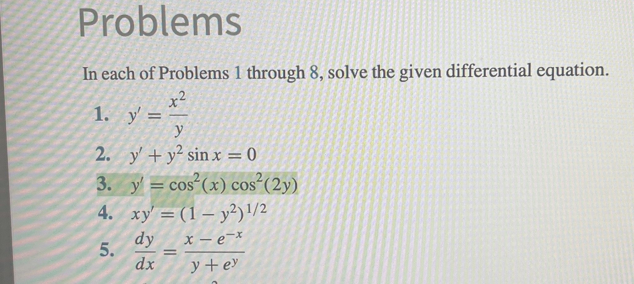 Problems In each of Problems 3 and 5 , solve the