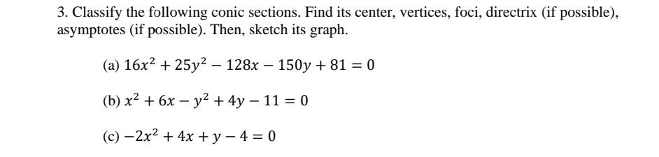 Classify the following conic sections. Find its